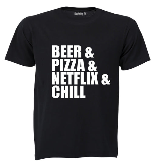 Beer & Pizza & Netflix & Chill - Adults - T-Shirt