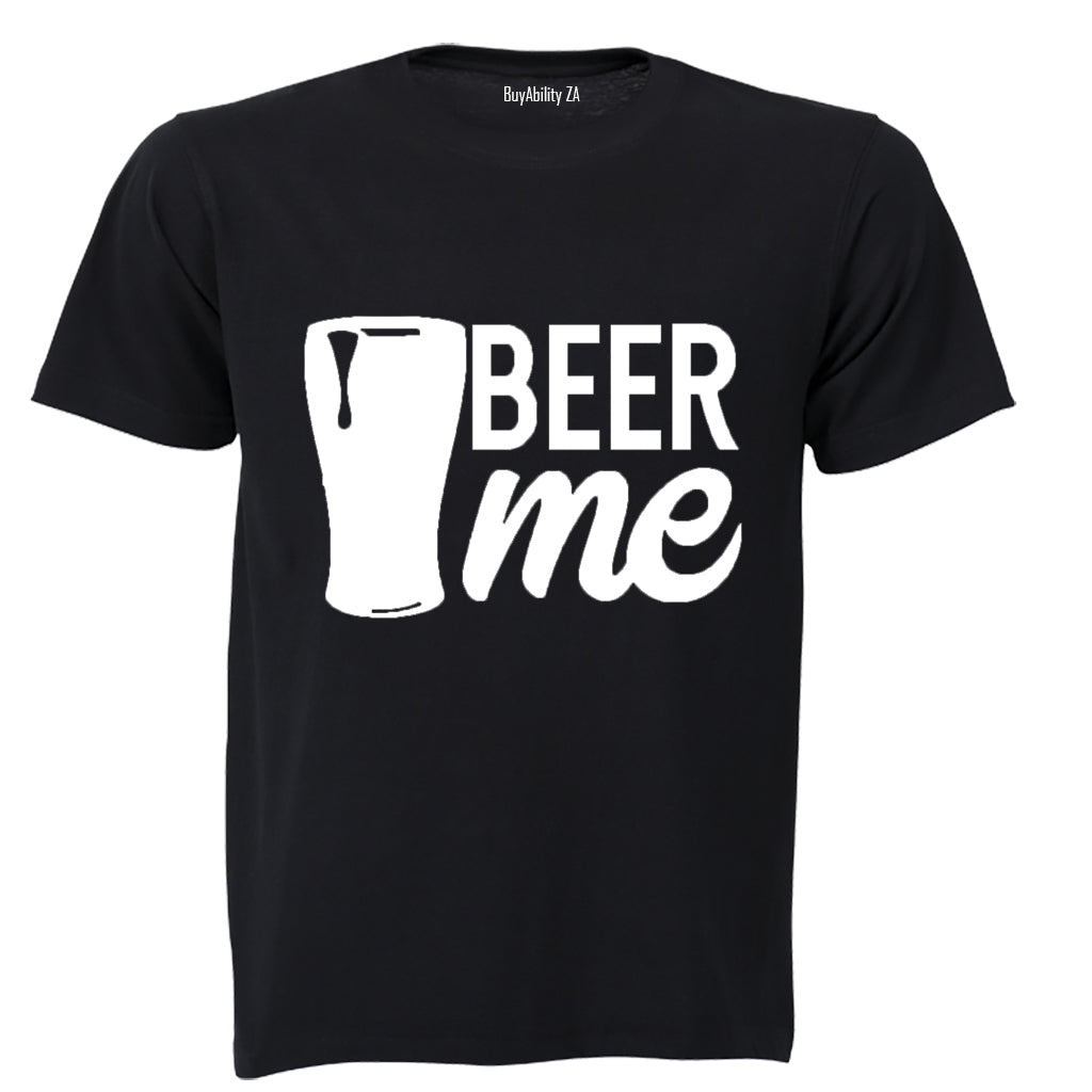 Beer Me - Adults - T-Shirt - BuyAbility