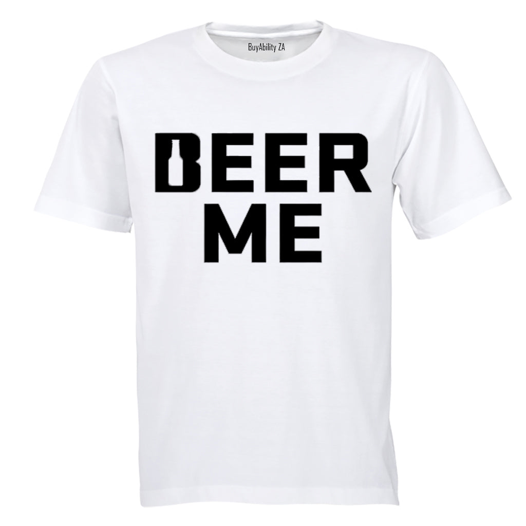 Beer Me - Adults - T-Shirt - BuyAbility
