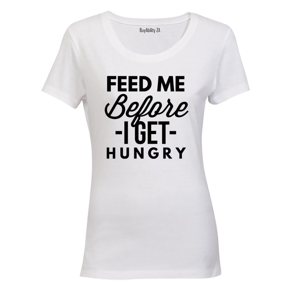 Before I Get Hungry - Ladies - T-Shirt - BuyAbility