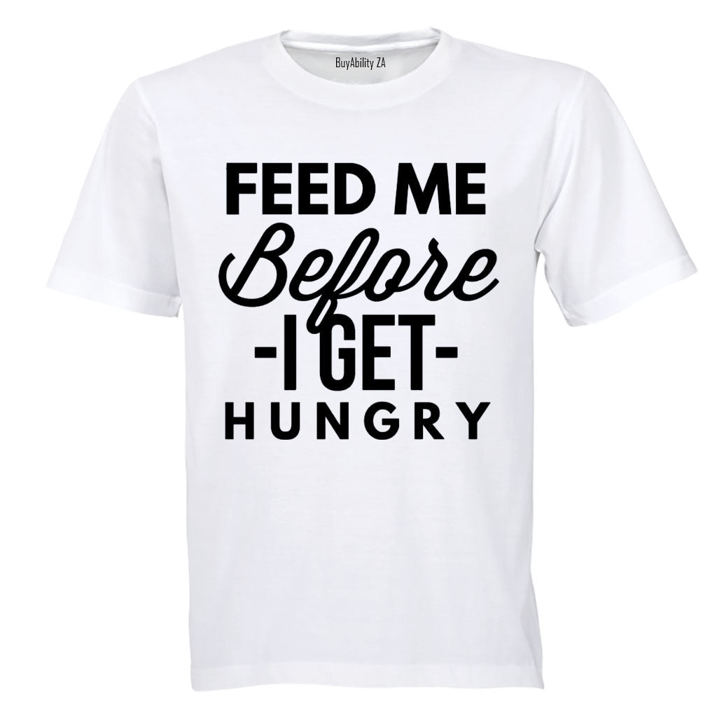 Before I Get Hungry - Adults - T-Shirt