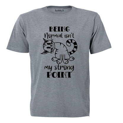 Being Normal - Adults - T-Shirt