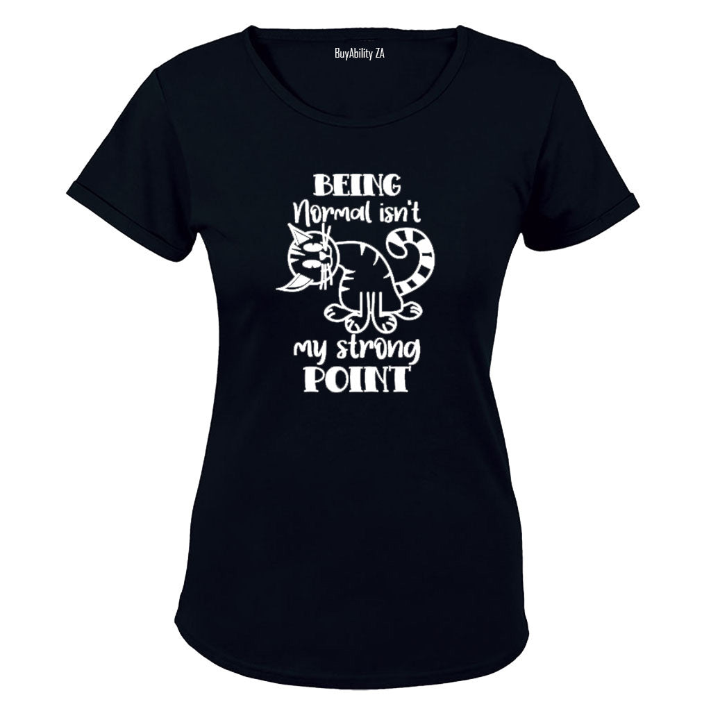 Being Normal - Ladies - T-Shirt