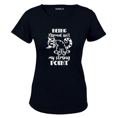 Being Normal - Ladies - T-Shirt