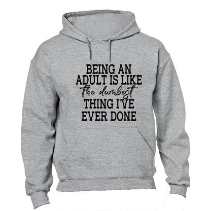 Being An Adult - Hoodie - BuyAbility South Africa
