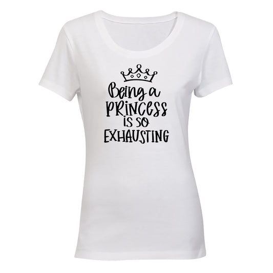 Being A Princess - Ladies - T-Shirt - BuyAbility South Africa
