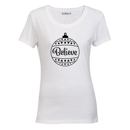 Believe - Christmas Bauble - Ladies - T-Shirt
