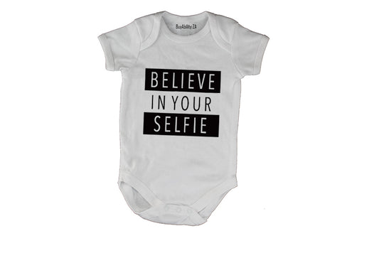 Believe in your Selfie! - Baby Grow - BuyAbility
