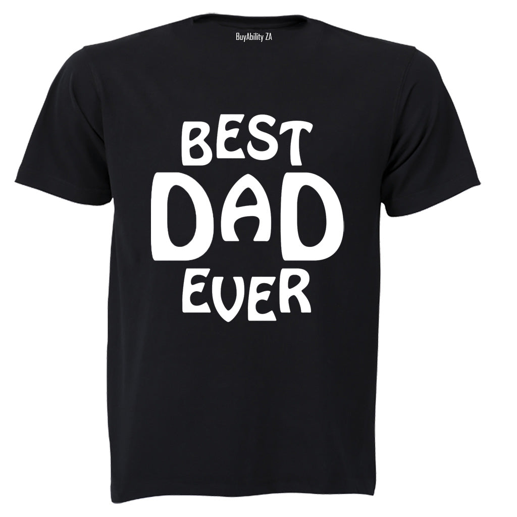 Best Dad - Ever! - Adults - T-Shirt
