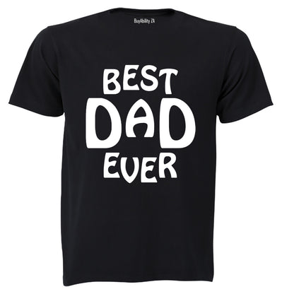 Best Dad - Ever! - Adults - T-Shirt
