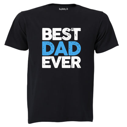 Best Dad Ever - Adults - T-Shirt - BuyAbility South Africa