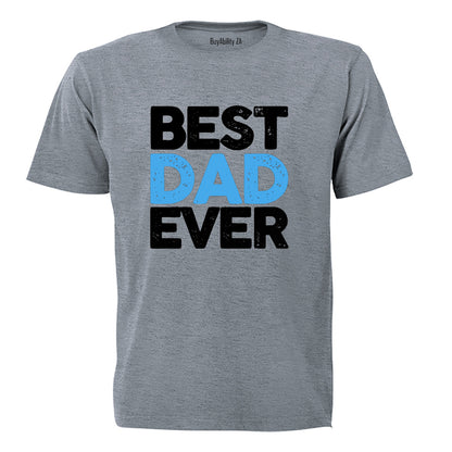 Best Dad Ever - Adults - T-Shirt - BuyAbility South Africa