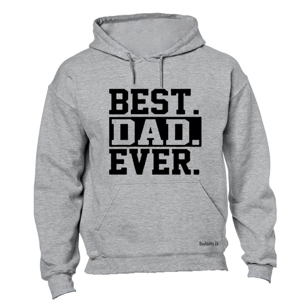 Best. Dad. Ever! - Hoodie - BuyAbility