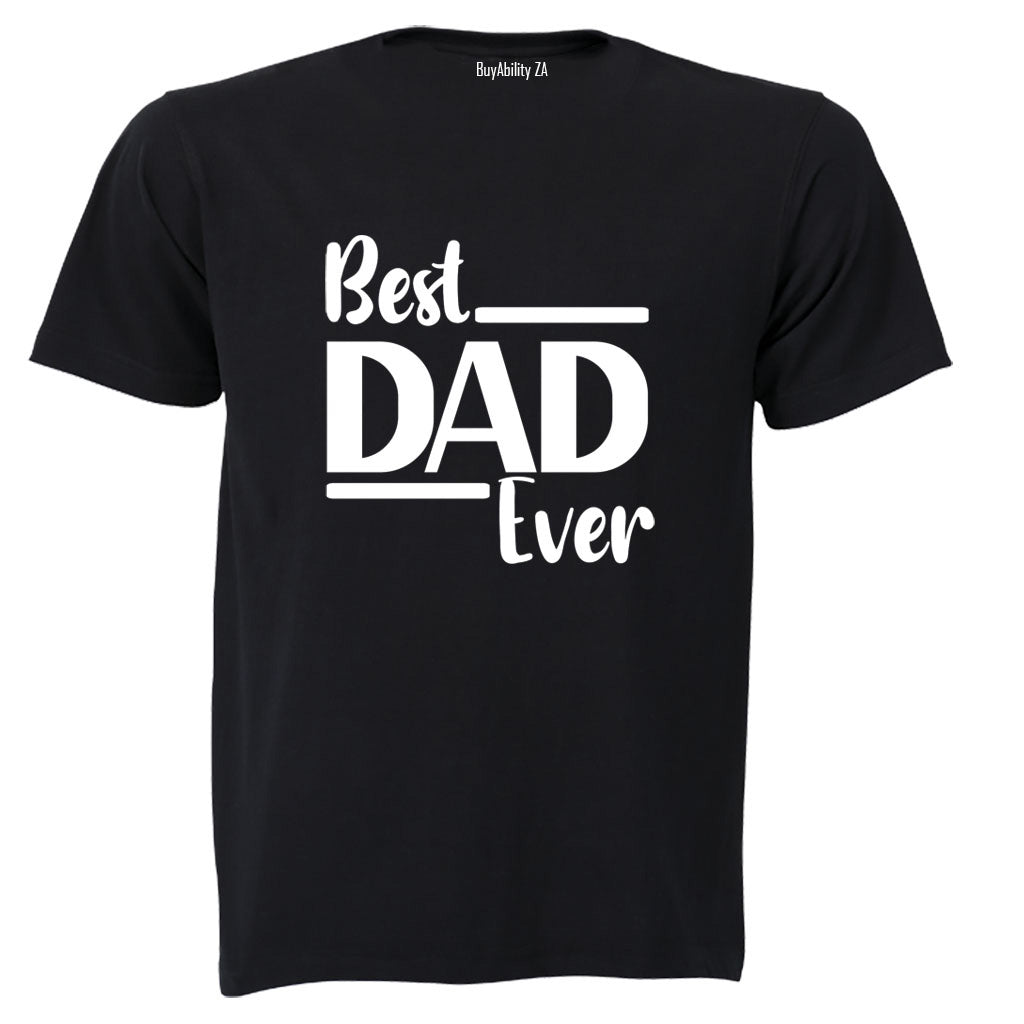 Best Dad Ever - BOLD - Adults - T-Shirt