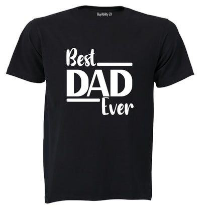 Best Dad Ever - BOLD - Adults - T-Shirt