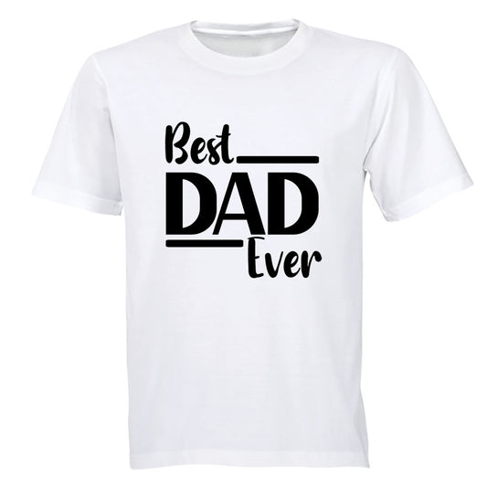 Best Dad Ever - BOLD - Adults - T-Shirt - BuyAbility South Africa