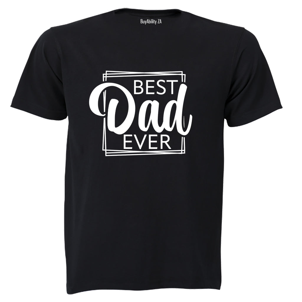 Best Dad Ever - Square - Adults - T-Shirt - BuyAbility South Africa