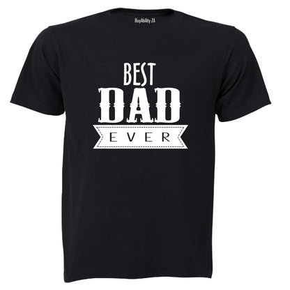 Best Dad Ever Banner - Adults - T-Shirt - BuyAbility South Africa