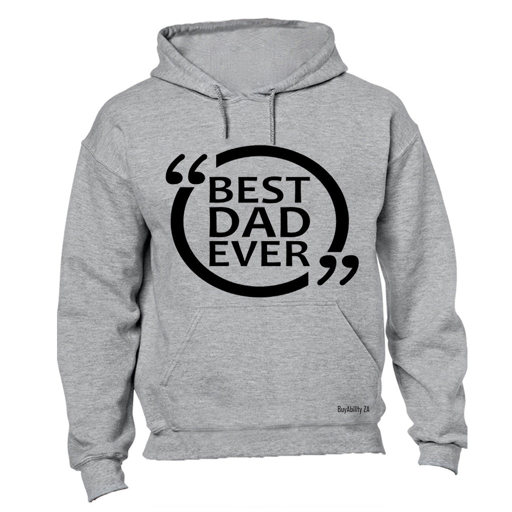 Best Dad Ever - Comment Design - Hoodie