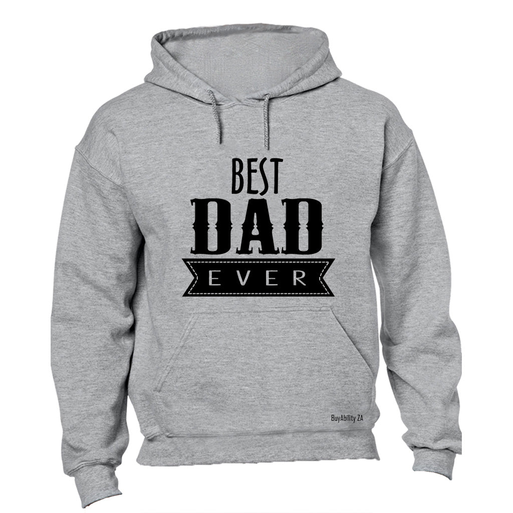 Best Dad Ever Banner - Hoodie - BuyAbility