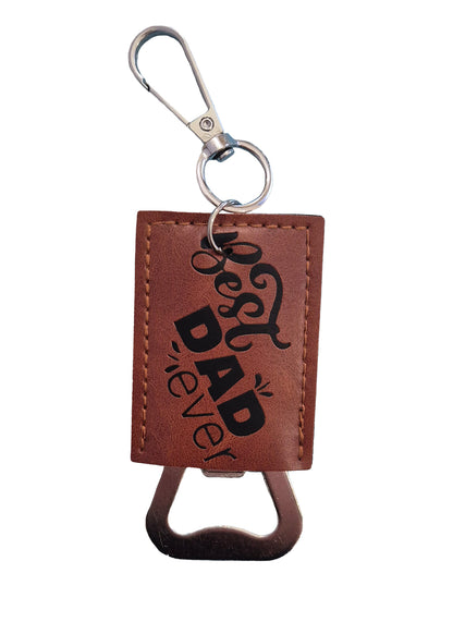 Best Dad Ever - Bottle Opener Key Ring