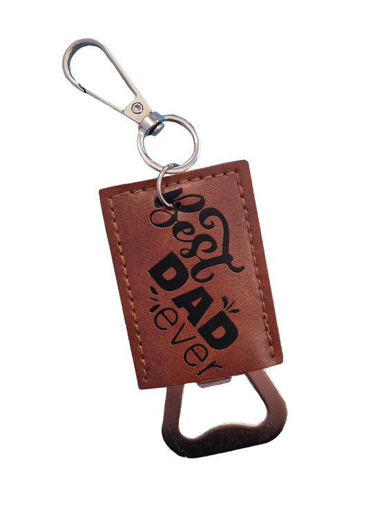 Best Dad Ever - Bottle Opener Key Ring