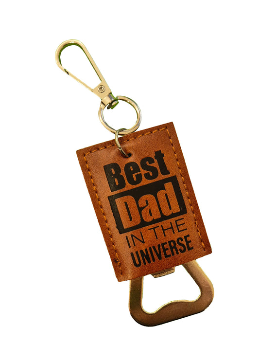 Best Dad in The Universe - Bottle Opener Key Ring