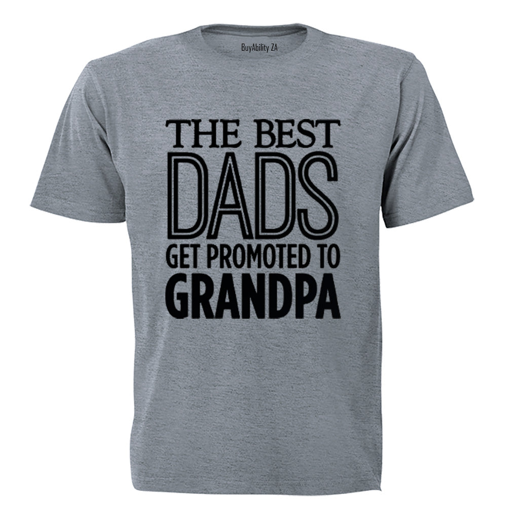Best Dads Get Promoted to Grandpa - Adults - T-Shirt - BuyAbility South Africa