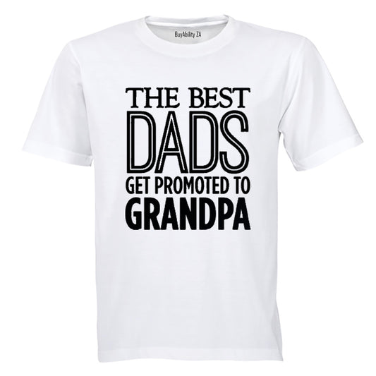 Best Dads Get Promoted to Grandpa - Adults - T-Shirt - BuyAbility South Africa