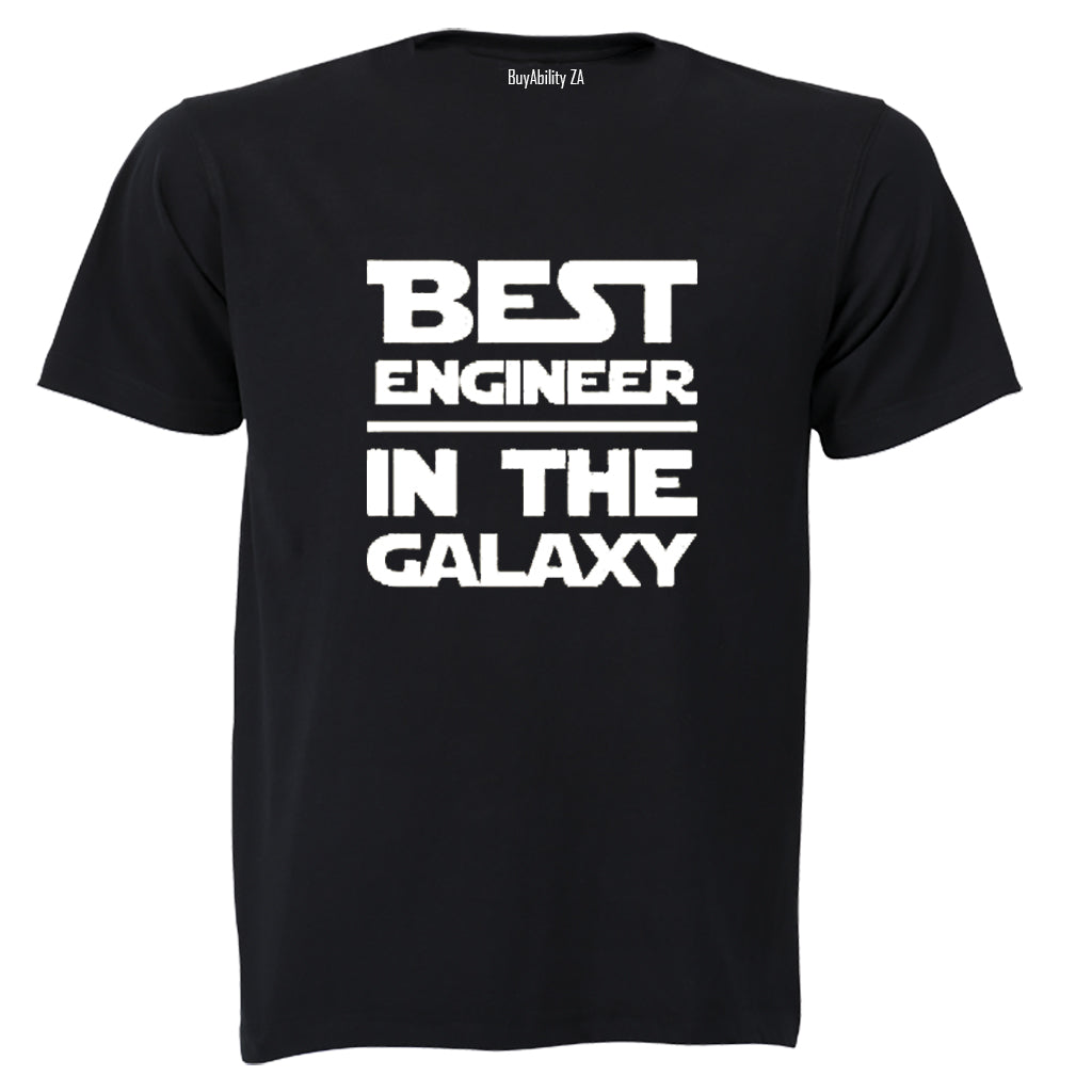 Best Engineer In The Galaxy - Adults - T-Shirt - BuyAbility South Africa