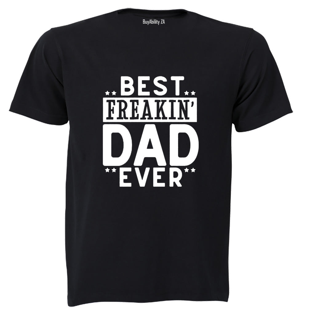 Best Freakin' DAD - Adults - T-Shirt