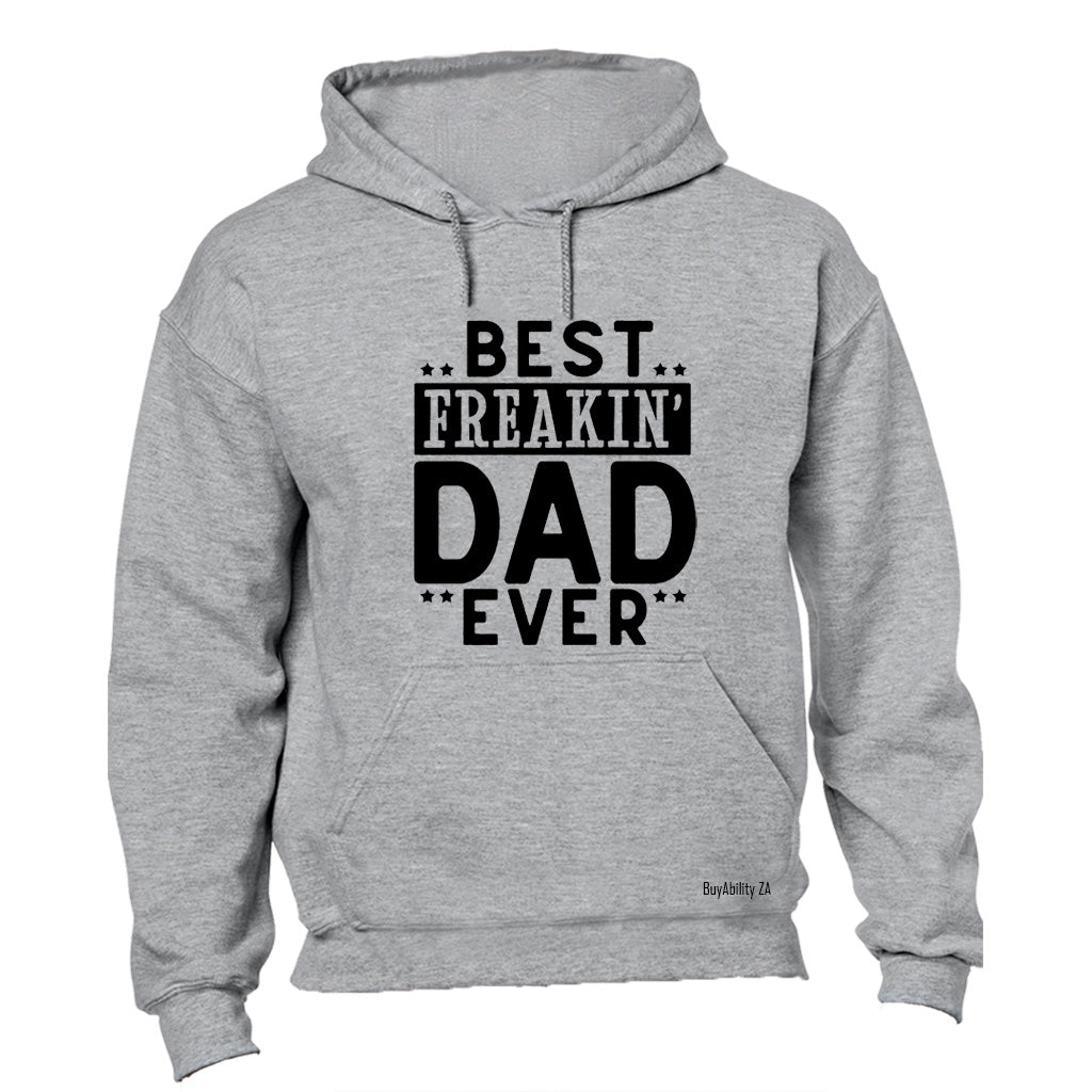 Best Freakin' DAD - Hoodie