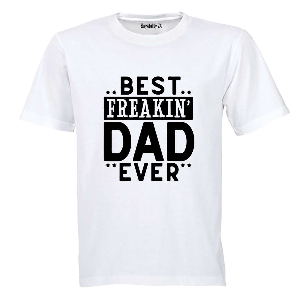 Best Freakin' DAD - Adults - T-Shirt