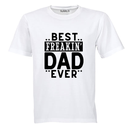 Best Freakin' DAD - Adults - T-Shirt