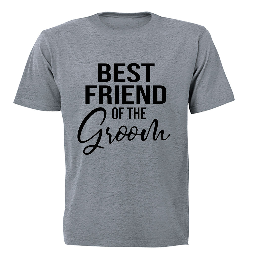 Best Friend of The Groom - Adults - T-Shirt - BuyAbility South Africa