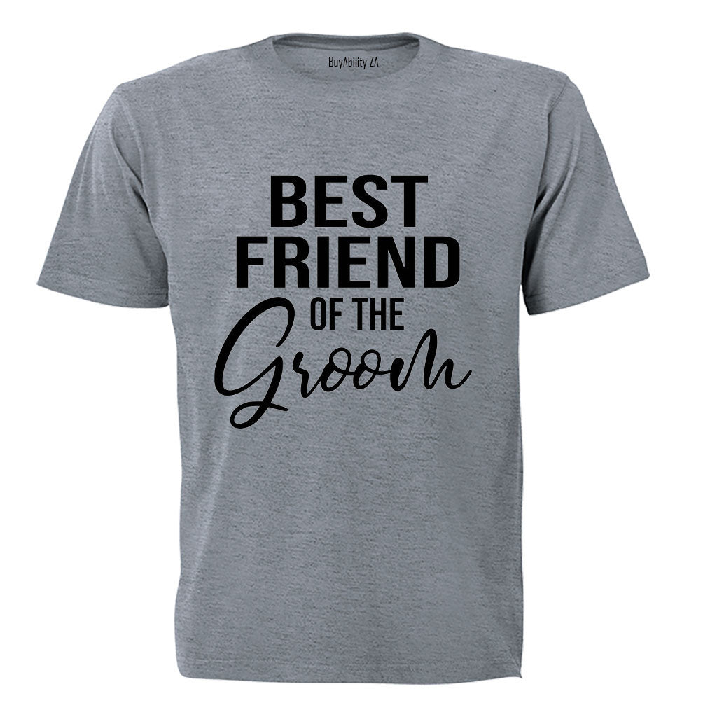 Best Friend of The Groom - Adults - T-Shirt