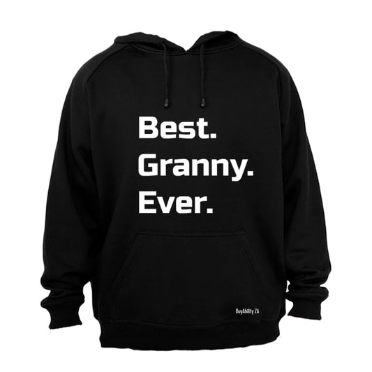 Best. Granny. Ever. - Hoodie