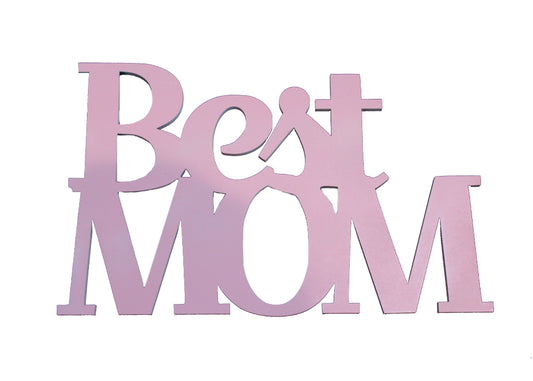 Best Mom - Pink Mothers Day Sign