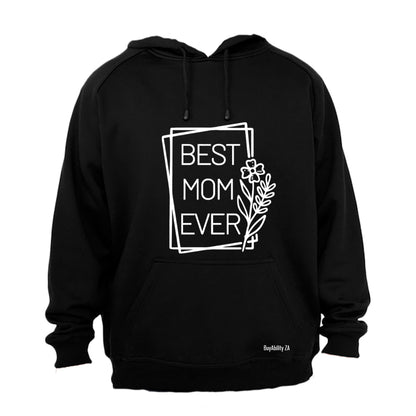 Best Mom Ever - Flower - Hoodie - BuyAbility South Africa