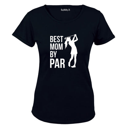 Best Mom By Par - Golfer - Ladies - T-Shirt