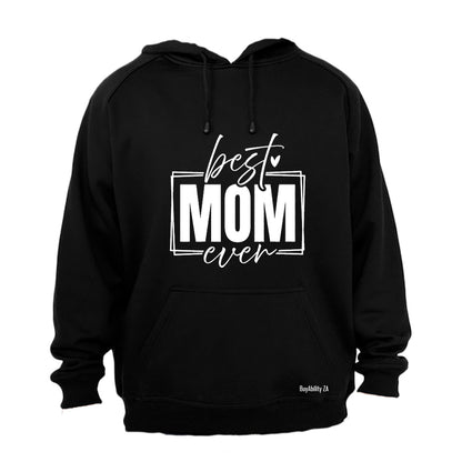Best Mom Ever - Hoodie - BuyAbility South Africa