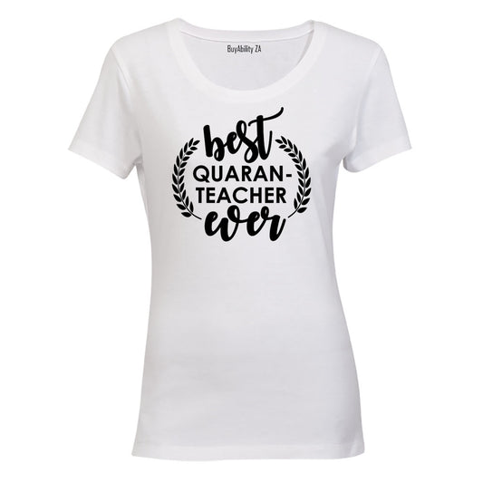 Best Quaran-TEACHER Ever - Ladies - T-Shirt
