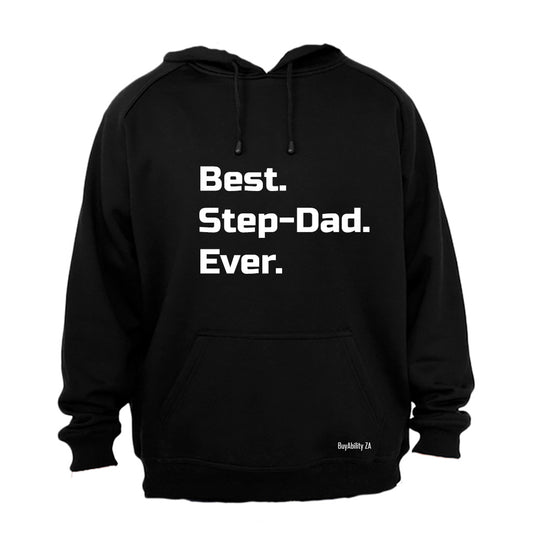 Best. Step-Dad. Ever. - Hoodie