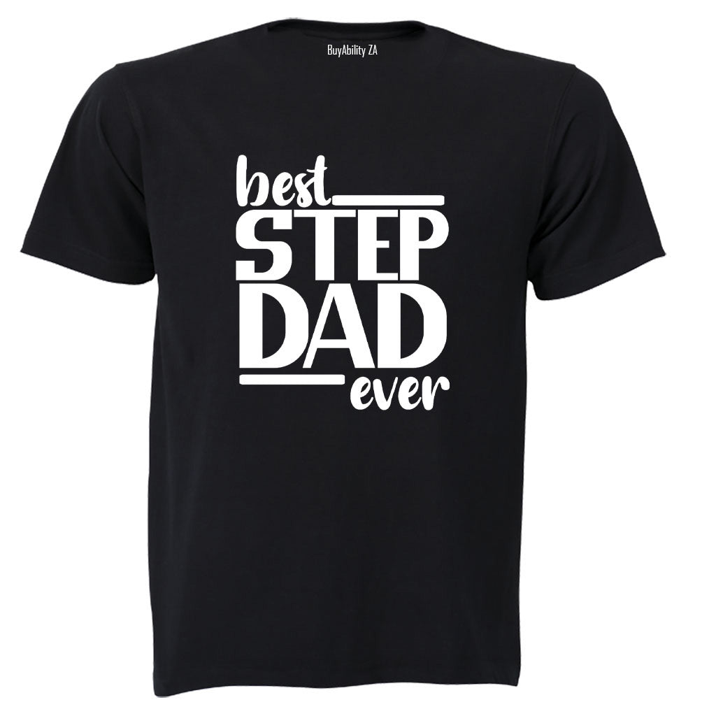Best Step DAD Ever - Adults - T-Shirt