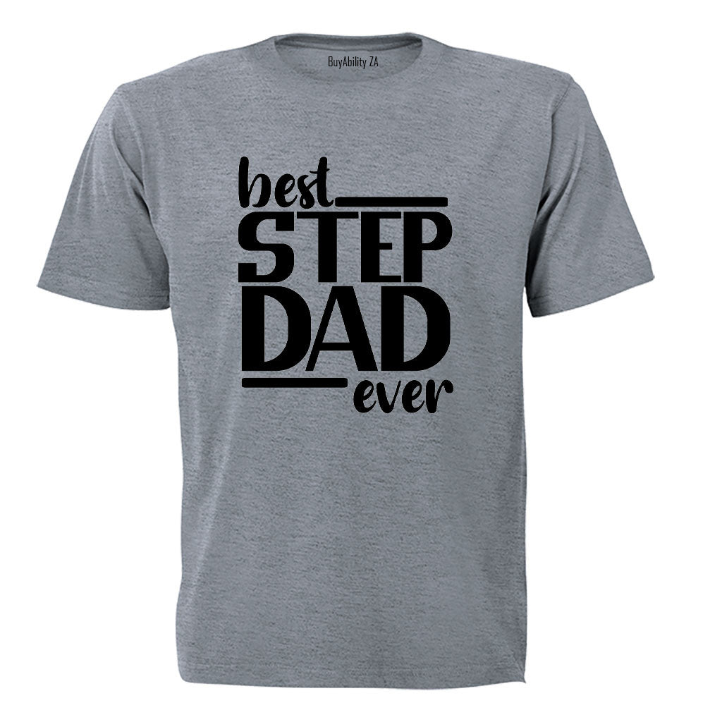 Best Step DAD Ever - Adults - T-Shirt