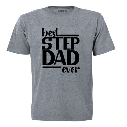 Best Step DAD Ever - Adults - T-Shirt