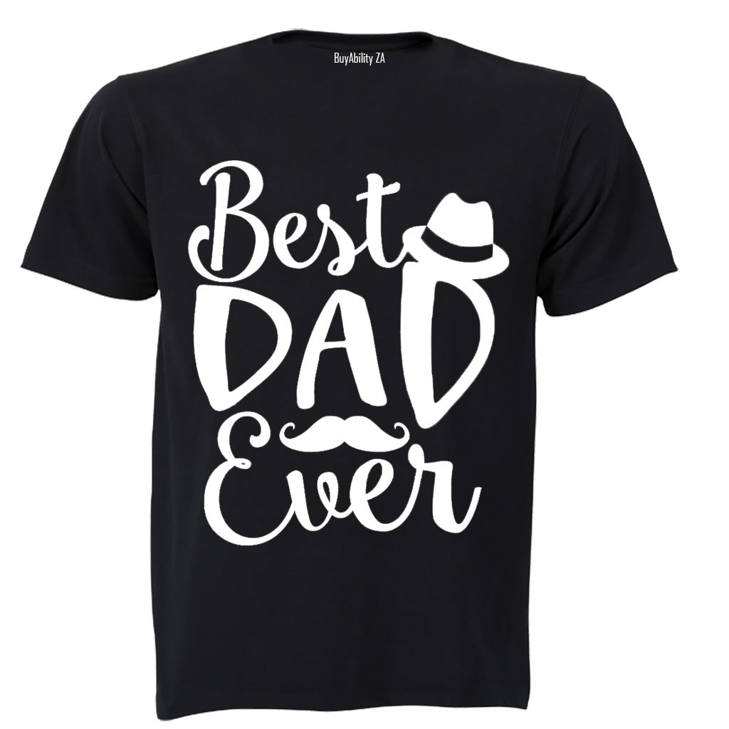 Best Dad Ever - Hat + Mustache - Adults - T-Shirt - BuyAbility