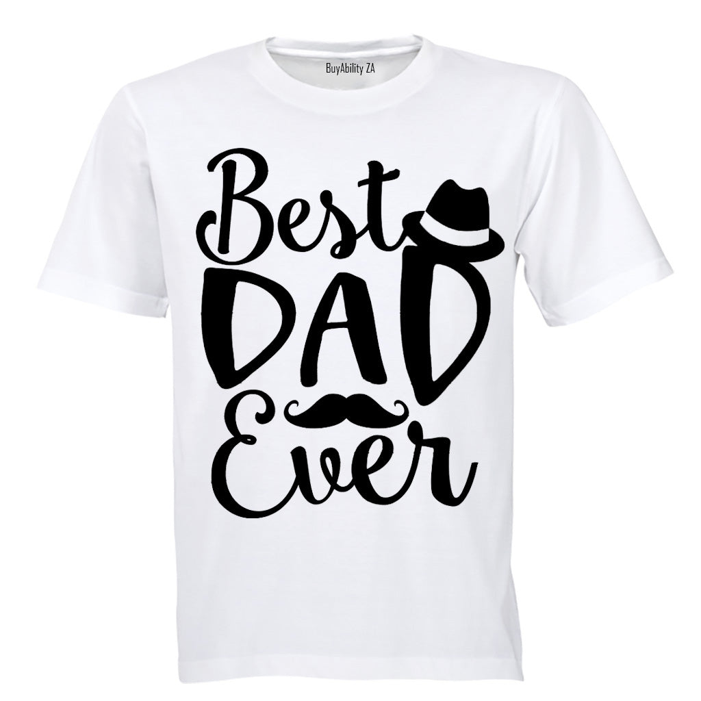 Best Dad Ever - Hat + Mustache - Adults - T-Shirt - BuyAbility