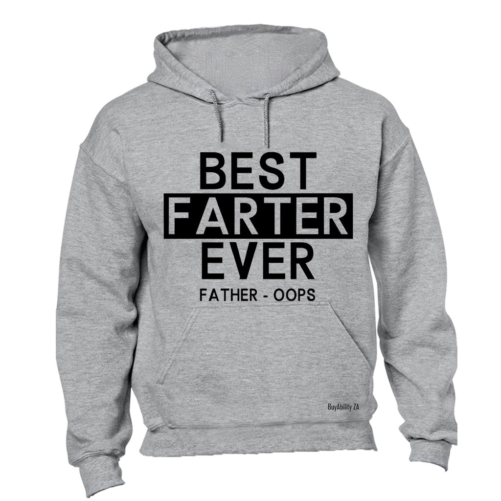 Best Farter Ever - Father, Oops - Hoodie - BuyAbility