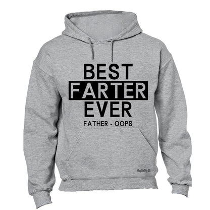 Best Farter Ever - Father, Oops - Hoodie - BuyAbility